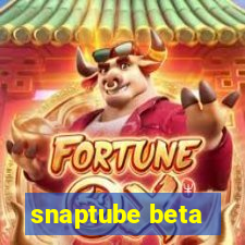 snaptube beta